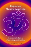 Exploring Mantric Ayurveda