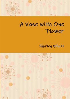 A Vase with One Flower - Elliott, Shirley