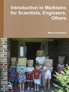 Introduction to Markisms for Scientists, Engineers, Others - Eichenlaub, Mark