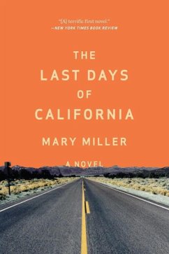 The Last Days of California - Millar, Mary