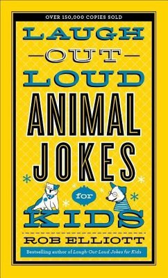 Laugh-Out-Loud Animal Jokes for Kids - Elliott, Rob