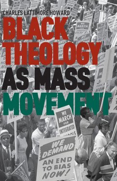 Black Theology as Mass Movement - Howard, C.