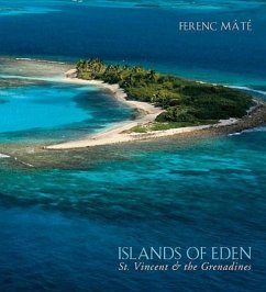 Islands of Eden: St.Vincent & the Grenadines - Máté, Ferenc