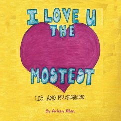 I Love You The Mostest - Allen, Arleen