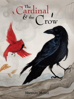 The Cardinal and the Crow - Moniz, Michael