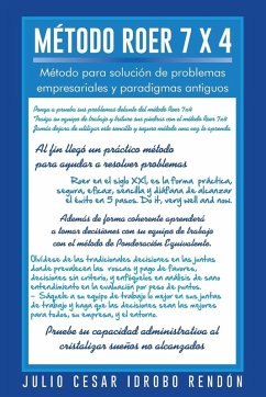 Metodo Roer 7 X 4: Metodo Para Solucion de Problemas Empresariales y Paradigmas Antiguos - Rendon, Julio Cesar Idrobo