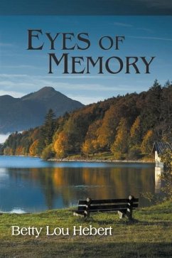 Eyes of Memory - Hebert, Betty Lou