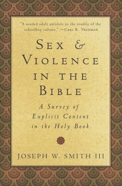 Sex & Violence in the Bible - Smith, Joseph W