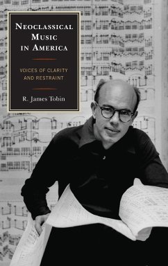 Neoclassical Music in America - Tobin, R. James