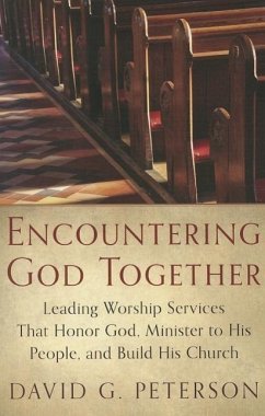 Encountering God Together - Peterson, David G