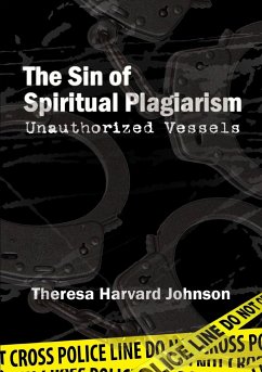 The Sin of Spiritual Plagiarism - Harvard Johnson, Theresa