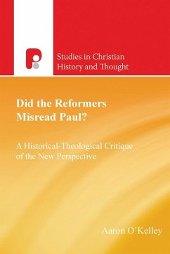 Did the Reformers Misread Paul? - O'Kelley, Aaron