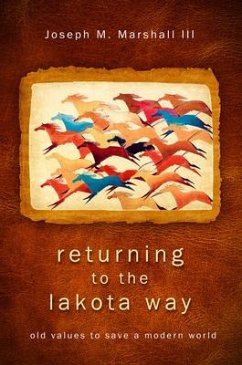 Returning to the Lakota Way - Marshall, Joseph M.
