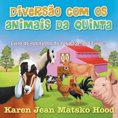 Diversao Com OS Animais Da Quinta - Hood, Karen Jean Matsko