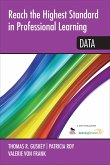 Reach the Highest Standard in Professional Learning: Data Reach the Highest Standard in Professional Learning: Data