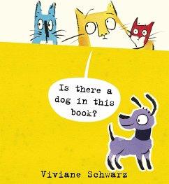Is There a Dog in This Book? - Schwarz, Viviane