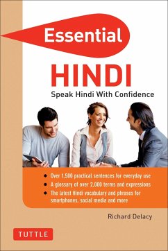 Essential Hindi: Speak Hindi with Confidence! (Hindi Phrasebook & Dictionary) - Delacy, Richard