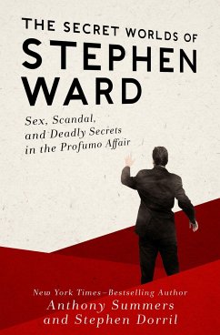 The Secret Worlds of Stephen Ward - Summers, Anthony; Dorril, Stephen