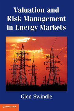 Valuation and Risk Management in Energy Markets - Swindle, Glen