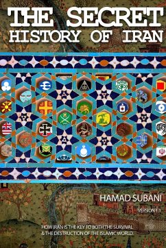 The Secret History of Iran - Subani, Hamad