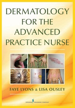 Dermatology for the Advanced Practice Nurse - Lyons, Faye; Ousley, Lisa