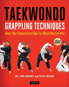 Taekwondo Grappling Techniques: Hone Your Competitive Edge for Mixed Martial Arts [Dvd Included] - Kemerly, Tony