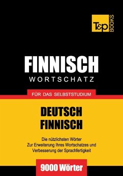 Wortschatz Deutsch-Finnisch für das Selbststudium - 9000 Wörter (eBook, ePUB) - Taranov, Andrey