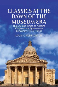 Classics at the Dawn of the Museum Era - Ruprecht, L.