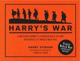 Harry's War: A British Tommy's Experiences in the Trenches in World War One