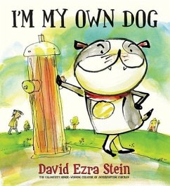 I'm My Own Dog - Stein, David Ezra