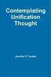 Contemplating Unification Thought - Bild 1