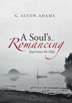 A Soul's Romancing - Adams, G. Alton