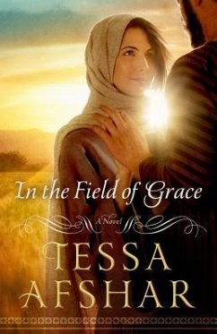 In the Field of Grace - Afshar, Tessa