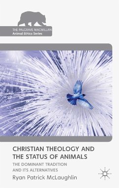 Christian Theology and the Status of Animals - McLaughlin, R.