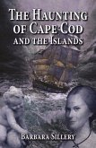 The Haunting of Cape Cod and the Islands