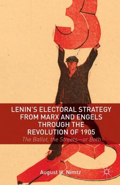Lenin's Electoral Strategy from Marx and Engels Through the Revolution of 1905 - Nimtz, August H.