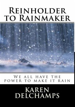 Reinholder to Rainmaker - Delchamps, Karen