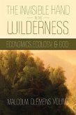 The Invisible Hand in the Wilderness: Economics, Ecology, and God