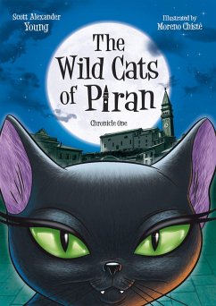 The Wild Cats of Piran: Chronicle One - Young, Scott Alexander