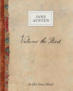 Volume the Third: In Her Own Hand - Austen, Jane