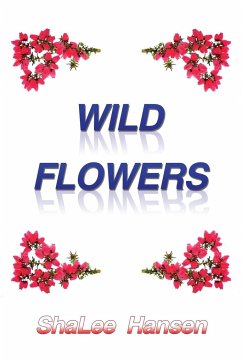 Wild Flowers - Hansen, Shalee