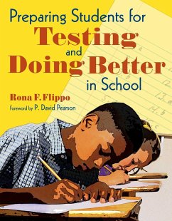 Preparing Students for Testing and Doing Better in School - Flippo, Rona F
