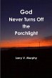 God Never Turns Off the Porchlight - Bild 1
