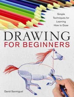 Drawing for Beginners - Sanmiguel, David; Sanmiguel, David