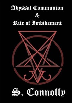 Abyssal Communion & Rite of Imbibement - Connolly, S.