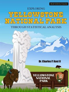 Exploring Yellowstone National Park Through Statistical Analysis - Kost II, Charles P.