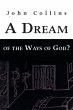 A Dream of the Ways of God? - Bild 1