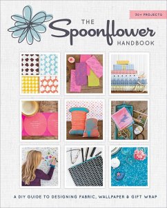 The Spoonflower Handbook - Fraser, Stephen; Ketteler, Judi; Rahn, Becka