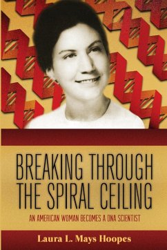 Breaking Through the Spiral Ceiling - Hoopes, Laura L Mays