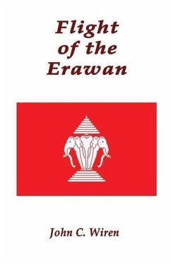 Flight of the Erawan - Wiren, John C.